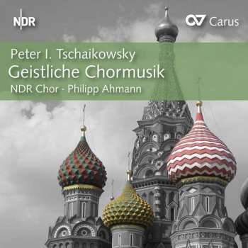 Album Pyotr Ilyich Tchaikovsky: Geistliche Chormusik