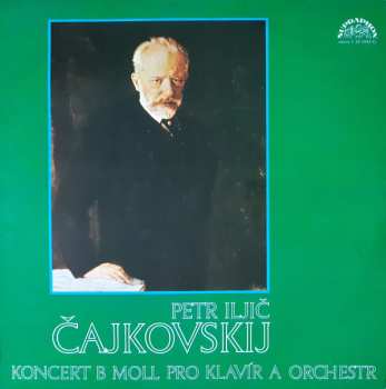LP Pyotr Ilyich Tchaikovsky: Koncert B Moll Pro Klavír A Orchestr