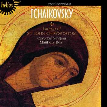 Album Pyotr Ilyich Tchaikovsky: Liturgy Of St. John Chrysostom