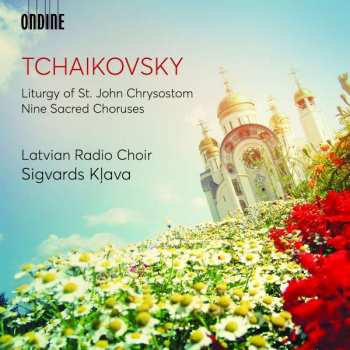 Album Pyotr Ilyich Tchaikovsky: Liturgy Of St. John Chrysostom - Nine Sacred Choruses
