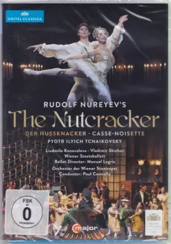 Pyotr Ilyich Tchaikovsky: The Nutcracker = Der Nussknacker = Casse-Noisette