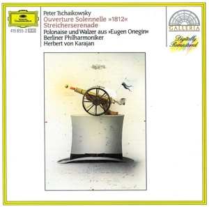 Album Pyotr Ilyich Tchaikovsky: Ouverture Solennelle »1812« - Streicherserenade - Polonaise Und Walzer Aus »Eugen Onegin«