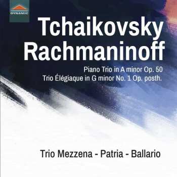 Album Pyotr Ilyich Tchaikovsky: Piano Trio; Trio Élégiaque
