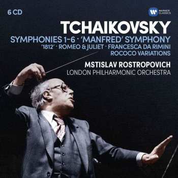 Album Pyotr Ilyich Tchaikovsky: Symphonies 1-6 • 'Manfred' Symphony • '1821' • Romeo & Juliet • Francesca Da Rimini • Rococo Variations