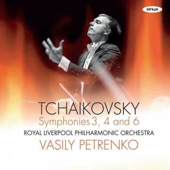 Album Pyotr Ilyich Tchaikovsky: Symphonies 3, 4 And 6