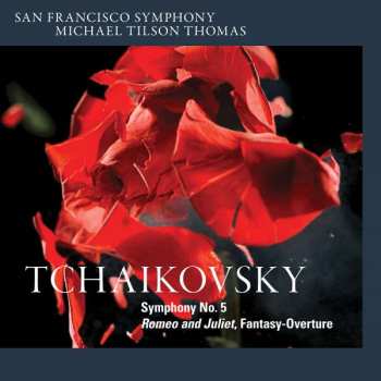 Album Pyotr Ilyich Tchaikovsky: Symphony No. 5 / Romeo And Juliet