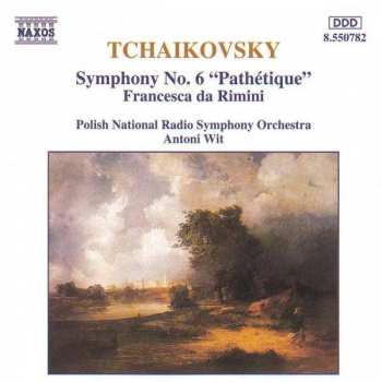 Album Pyotr Ilyich Tchaikovsky: Symphony No. 6 "Pathétique" / Francesca Da Rimini