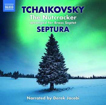 Album Pyotr Ilyich Tchaikovsky: The Nutcracker arranged for Brass Septet