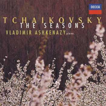 Album Pyotr Ilyich Tchaikovsky: The Seasons • Piano Works