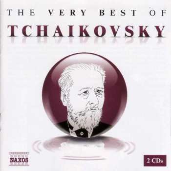 Album Pyotr Ilyich Tchaikovsky: The Very Best Of Tchaikovsky