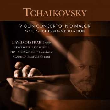 Album Pyotr Ilyich Tchaikovsky: Violin Concerto In D Major