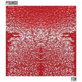 Album Pyramido: Fem