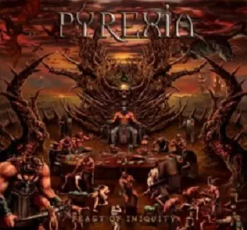 Pyrexia: Feast Of Iniquity