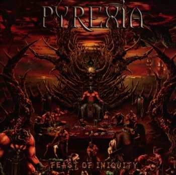 CD Pyrexia: Feast Of Iniquity 12387
