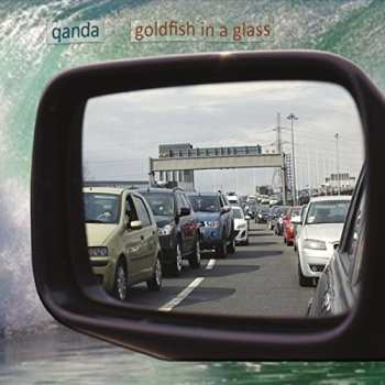 CD Qanda: Goldfish In A Glass