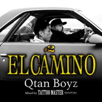 Album Qtan Boyz: El Camino #2 Mixed By Tattoo Master