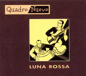 Album Quadro Nuevo: Luna Rossa
