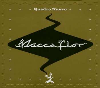 Album Quadro Nuevo: Mocca Flor