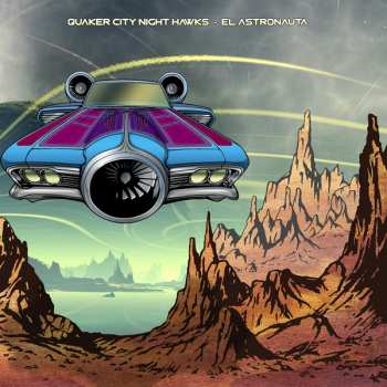 Album Quaker City Night Hawks: El Astronauta