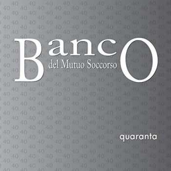 Album Banco Del Mutuo Soccorso: Quaranta