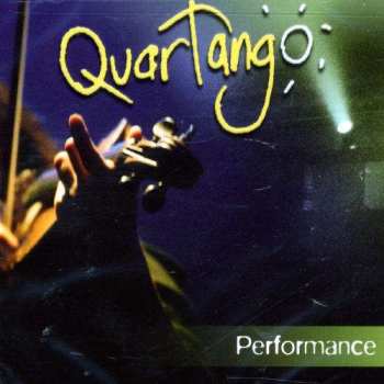 Album Quartango: Performance