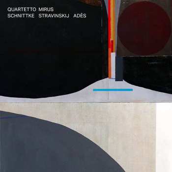 2LP Quartetto Mirus: Schnittke Stravinskij Adès 424239
