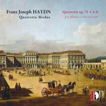 Quartetto Modus: Quartetti Op. 76 Per Flauto E Trio D'Archi Vol. 2 