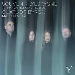 Album Quatuor Byron: Turina & Castelnuovo-tedesco: Souvenir