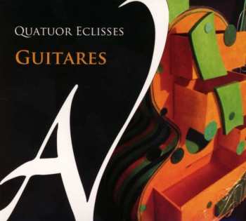 Album Quatuor Eclisses: Guitares