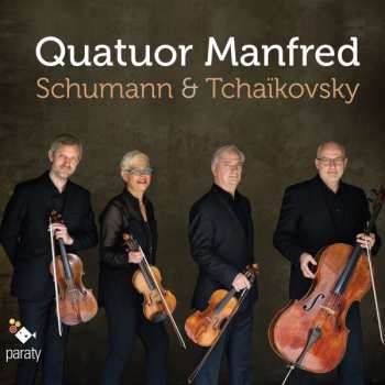 Album Quatuor Manfred Bourgogne: Schumann & Tchaïkovsky