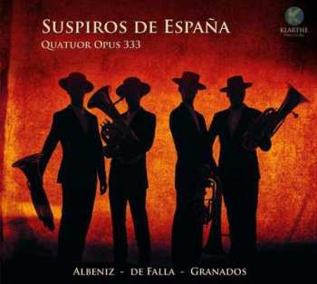 Album Quatuor Opus 333: Suspiros De Espana