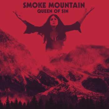 Album Smoke Mountain: Queen of Sin
