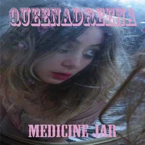 Queenadreena: Medicine Jar