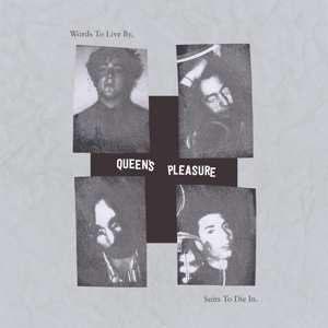 CD Queen's Pleasure: Words to Live By, Suits to Die In 103391