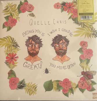 LP Quelle Chris: Being You Is Great! I Wish I Could Be You More Often CLR 478618