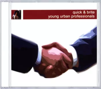 Quick & Brite: Young Urban Professionals
