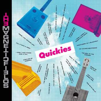 Album The Magnetic Fields: Quickies