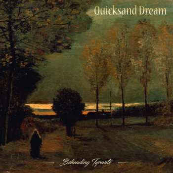 Album Quicksand Dream: Beheading Tyrants