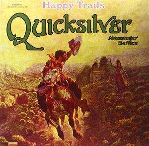 Album Quicksilver Messenger Service: Happy Trails