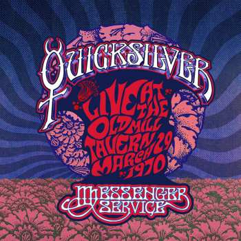 2LP Quicksilver Messenger Service: Live At The Old Mill Tavern • March 29 1970 414249