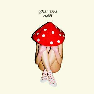 Album Quiet Life: Foggy