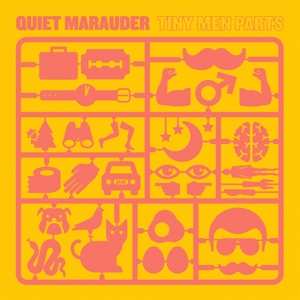 Album Quiet Marauder: Tiny Men Parts