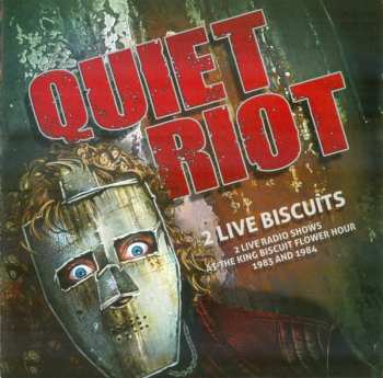 2CD Quiet Riot:  2 Live Biscuits - 2 Live Radio Shows At The King Biscuit Flower Hour 1983 & 1984 442568