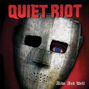 2CD Quiet Riot: Alive And Well: Deluxe Edition DLX 449127