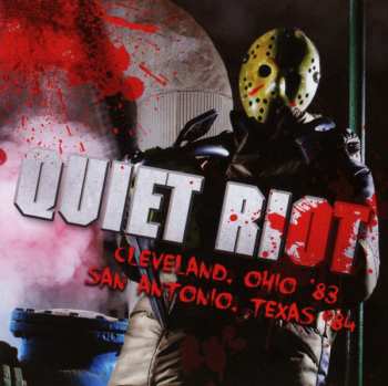 Album Quiet Riot: Live In Ohio '83 / Texas '84