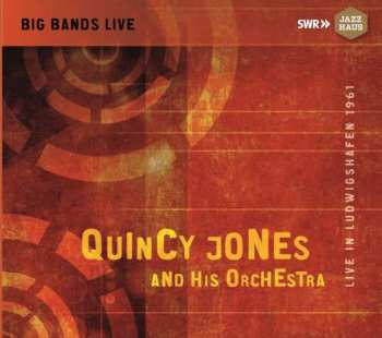 Album Quincy Jones And His Orchestra: Live In Ludwigshafen 1961