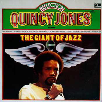 Album Quincy Jones: Reflection - The Giant Of Jazz