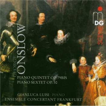 George Onslow: Quintets & Piano Sextet