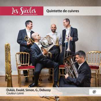 Album Quintette De Cuivres: Les Siecles Bläserquintett - Couleur Cuivre