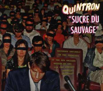 Album Quintron: Sucre Du Sauvage